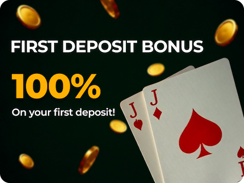 First Deposit Bonus
