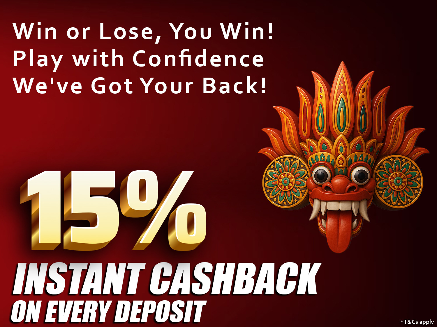 15% Instant Cashback on Every Deposit